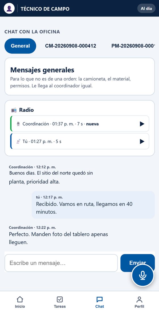 Chat con la oficina, con una pestaña por orden, notas de voz tipo radio
                    y los mensajes escritos con la coordinación.