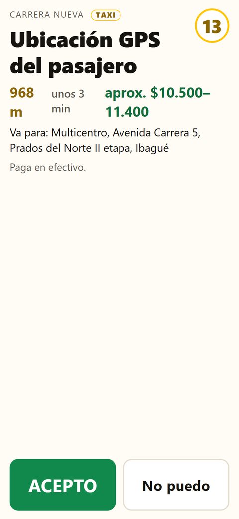 App del taxista: una carrera nueva con la distancia, el tiempo, el precio y el
                    destino, una cuenta atrás y los botones Acepto y No puedo.